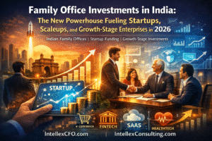 Family Office Investments in India: Fueling Startups, Scaleups & Growth-Stage Enterprises in 2026.