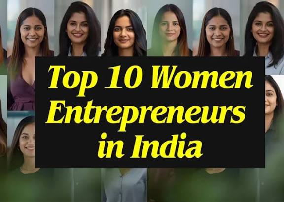 Trailblazers of Wealth: India’s Top 10 Richest Women Entrepreneurs in 2025
