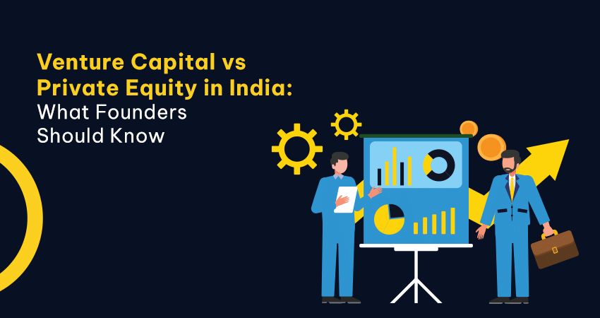 Venture Capital and Private Equity Funding in India: A Complete Founder’s Guide to Raising Growth Capital in 2025